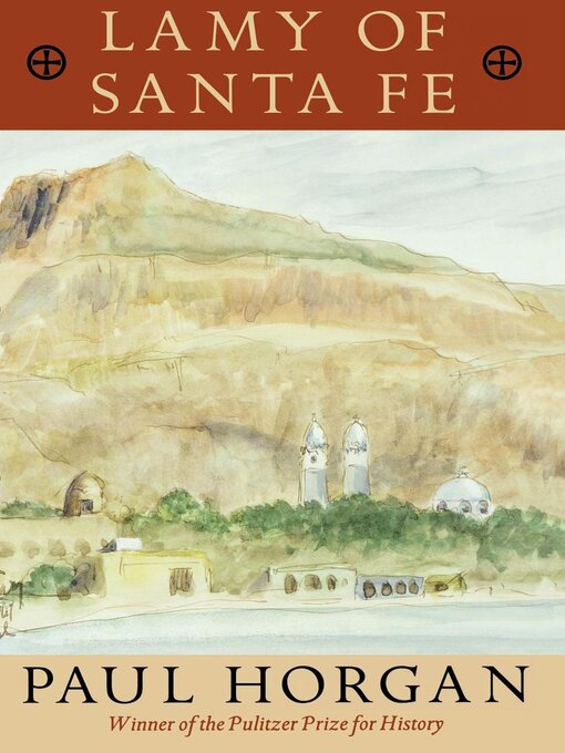 Title details for Lamy of Santa Fe by Paul Horgan - Available